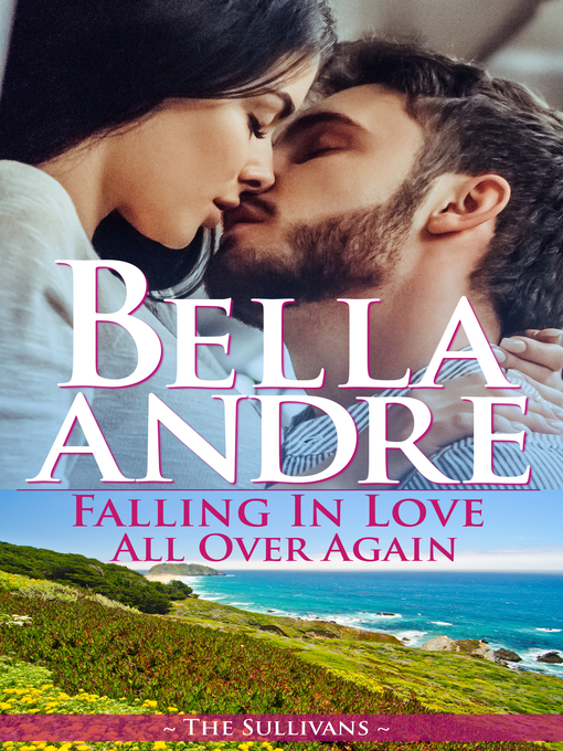 Title details for Falling In Love All Over Again by Bella Andre - Available